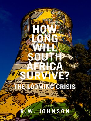 cover image of How Long Will South Africa Survive?